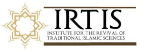 IRTIS ( Institute for the Revival of Traditional Islamic Sciences )
